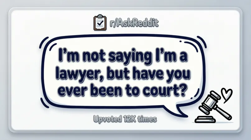 Law Pickup Lines Reddit Style