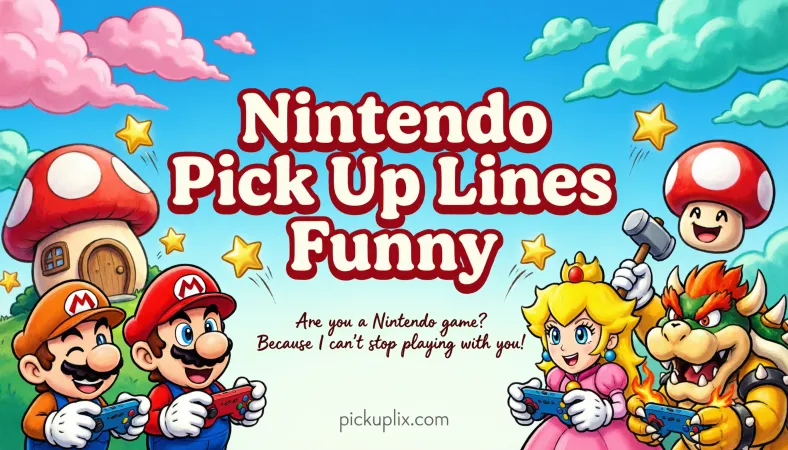 Nintendo Pick Up Lines Funny
