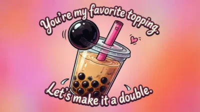 Boba Pickup Lines