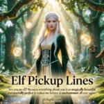 Elf Pickup Lines