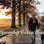 November Pickup Lines
