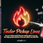 tinder pickup lines