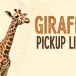 Giraffe Pickup Lines
