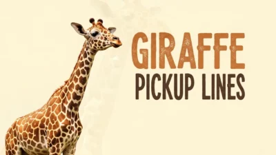 Giraffe Pickup Lines