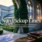 Nun Pickup Lines