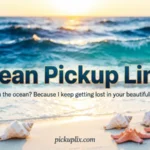 Ocean Pickup Lines