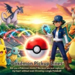 Pokémon Pickup Lines