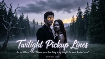 Twilight Pickup Lines