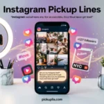 Instagram Pickup Lines