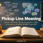 pickup line meaning