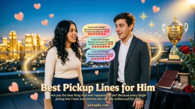 Best Pickup Lines for Him
