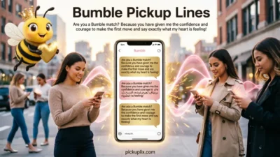 Bumble Pickup Lines