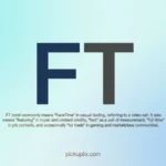 FT Meaning
