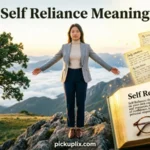Self Reliance Meaning